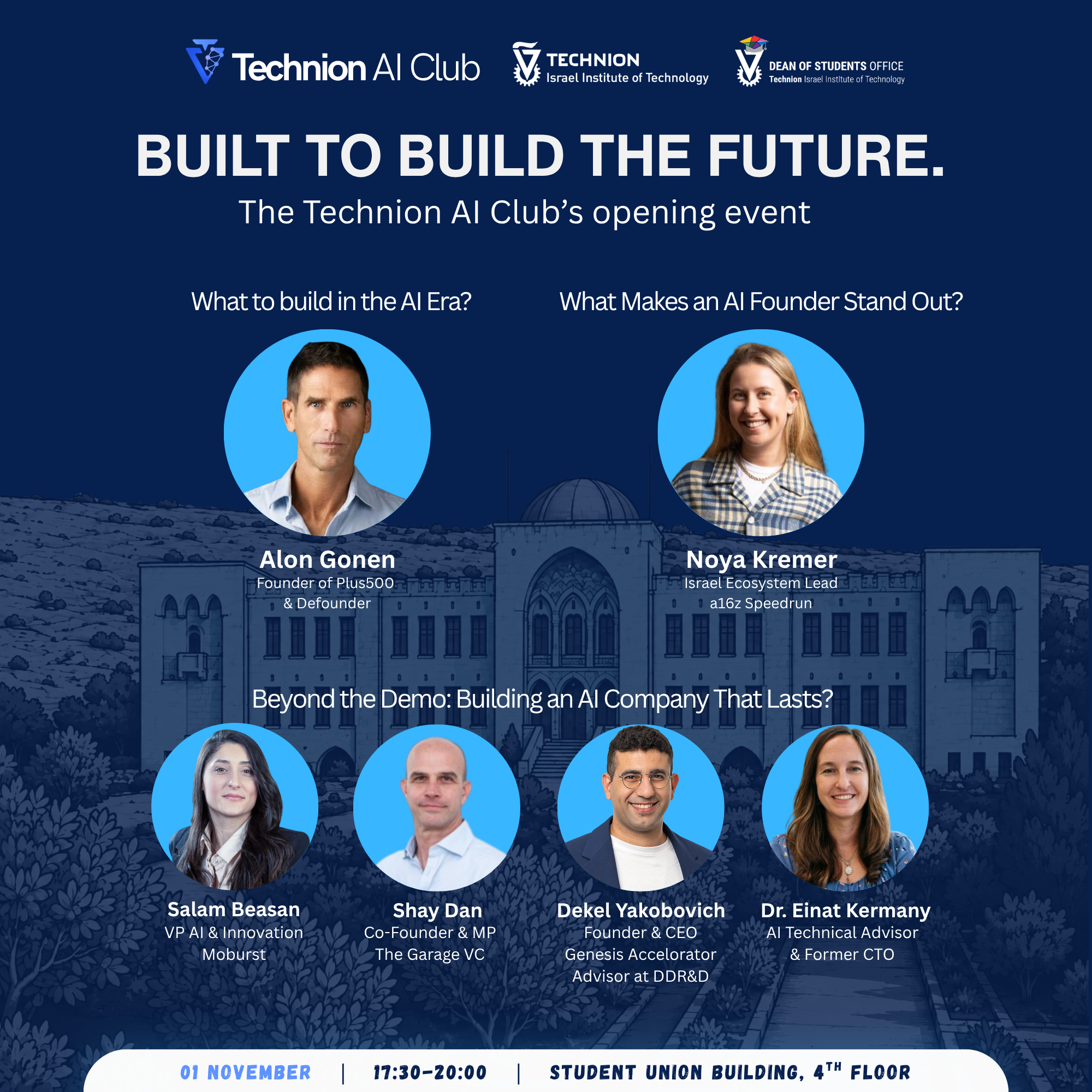 Built to Build the Future: Technion AI Club opening event with Alon Gonen, Noya Kremer, Salam Beasan, Shay Dan, Dekel Yakobovich and Dr. Einat Kermany. November 1, 17:30–20:00, Student Union Building, 4th floor.